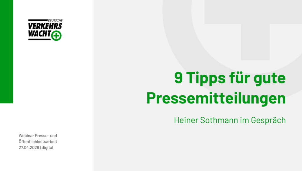 2 Präsentationsfolie mit dem Titel "9 Tipps für gute Pressemitteilungen", Logo der Deutschen Verkehrswacht und Angaben zum Webinar am 27.04.2026.